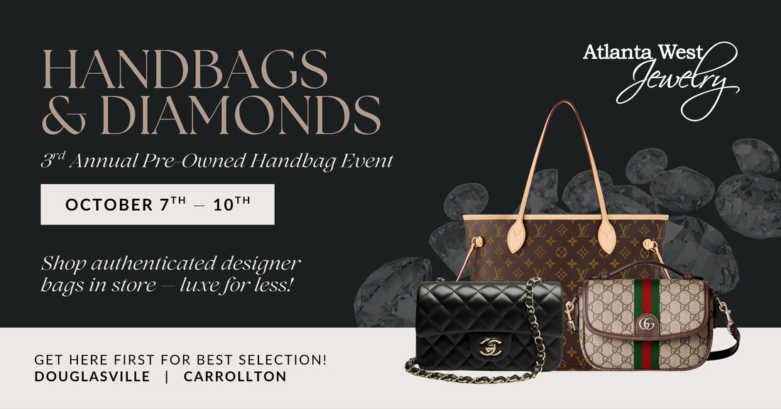 Handbags & Diamonds: The 3rd Annual Pre-Owned Handbag Event Is Back at Atlanta West Jewelry
