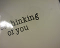 THINKING OF YOU CARD